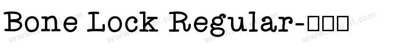 Bone Lock Regular字体转换